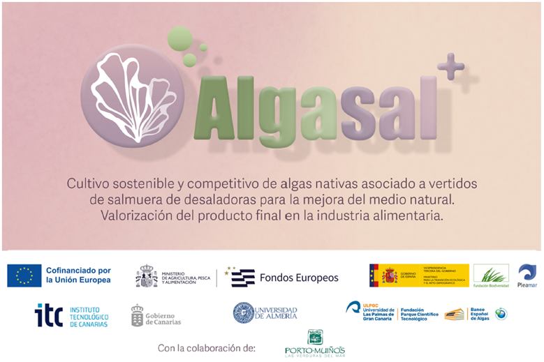 ALGASAL⁺: Cultivo sostenible y competitivo de algas nativas asociado a vertidos de salmuera de desaladoras para la mejora del medio natural. Valorización del producto final en la industria alimentaria